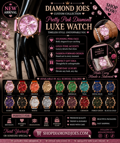 DIAMONDJOES LUXE WATCH COLLECTION     MULTIPLE COLORS